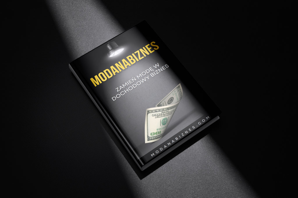 E-book „Moda na Biznes” – jak zarabiać na odzieży